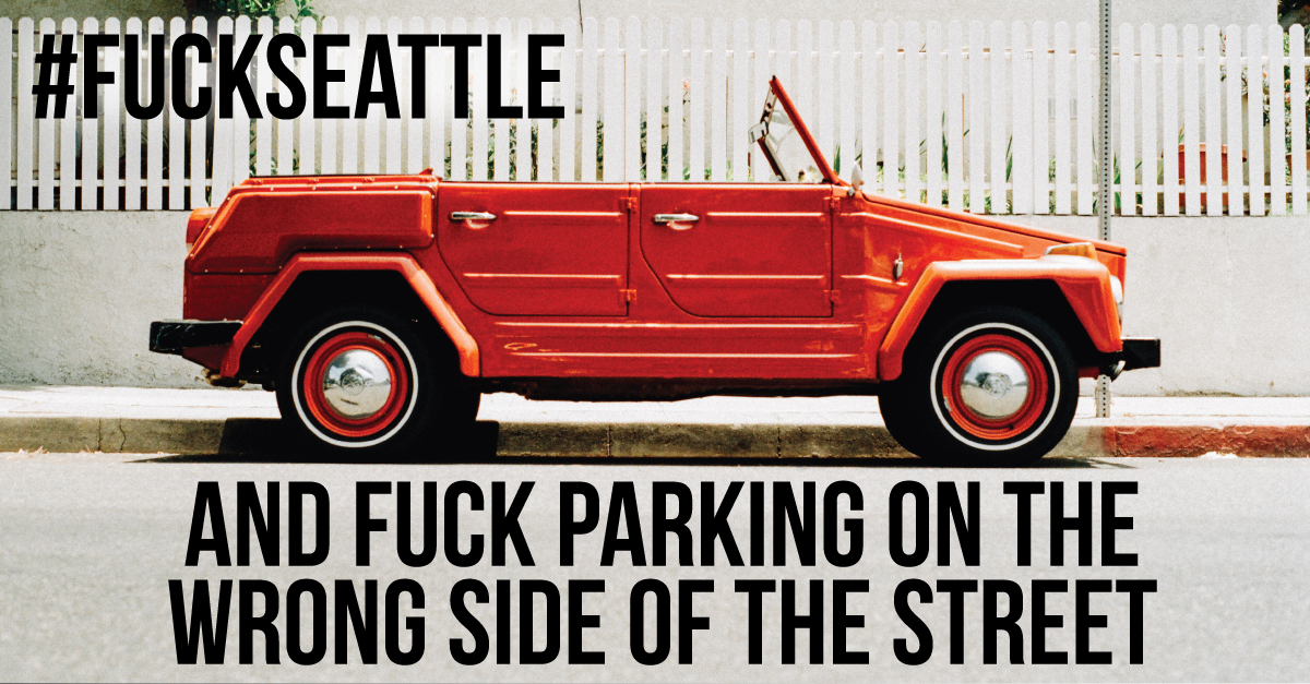 Fuck-Seattle-and-Fuck-Parking